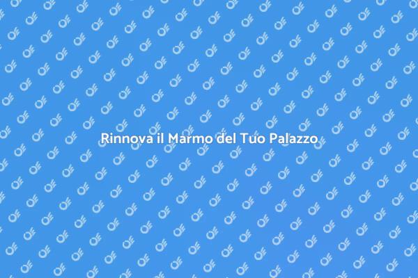 Come Ristrutturare il Marmo Storico