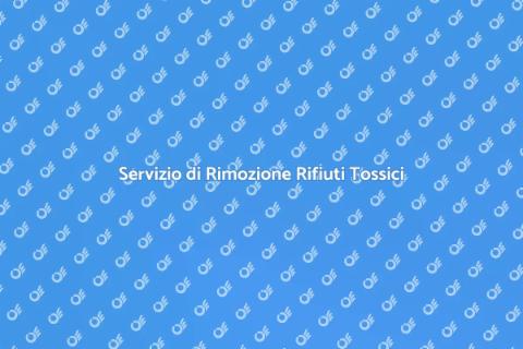 Rimozione Rifiuti Tossici: Salute e Ambiente