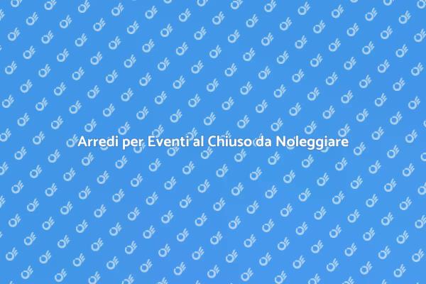Trasforma il tuo Evento con Arredi Noleggiati