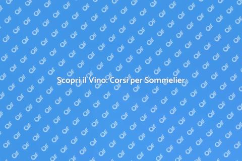 Formazione Sommelier per Gourmet