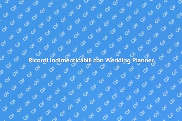Wedding Planner: Cattura i Tuoi Ricordi