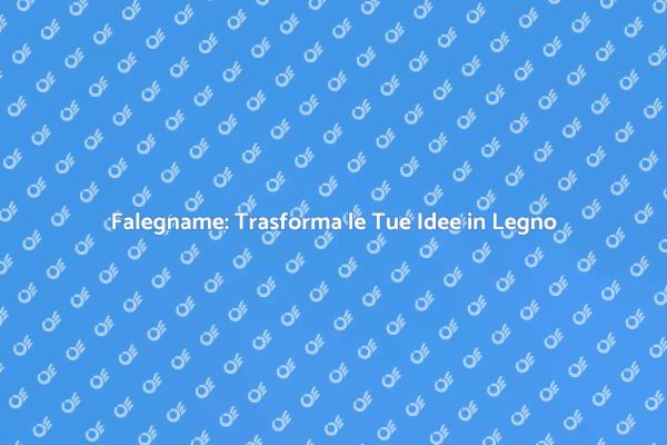 Falegname: Realizza i Tuoi Sogni