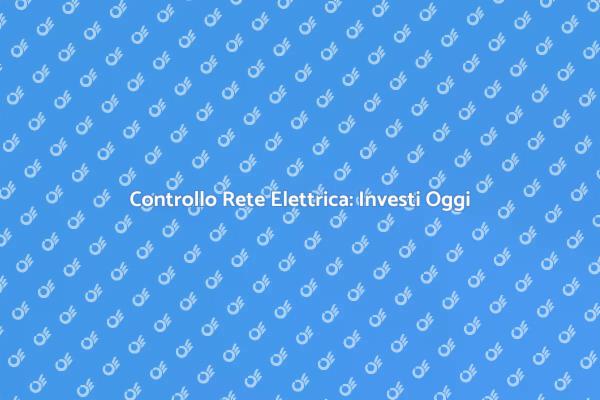 Efficienza Rete Elettrica: Guida Pratica