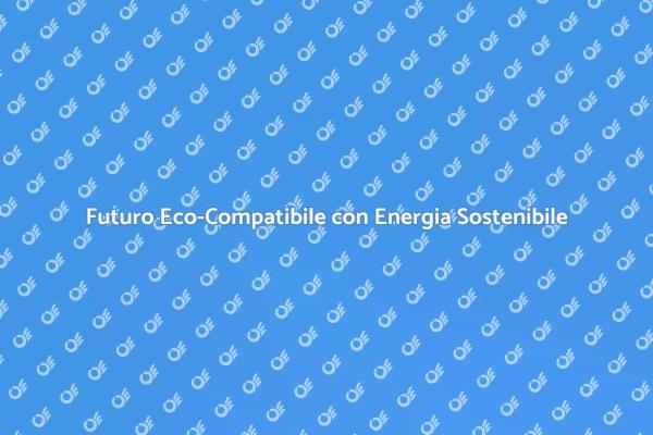 Soluzioni Energetiche Eco-Compatibili