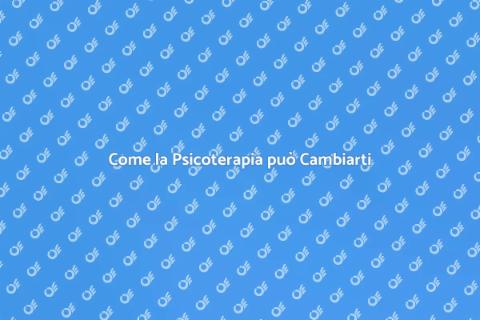 Benefici della Psicoterapia Oggi