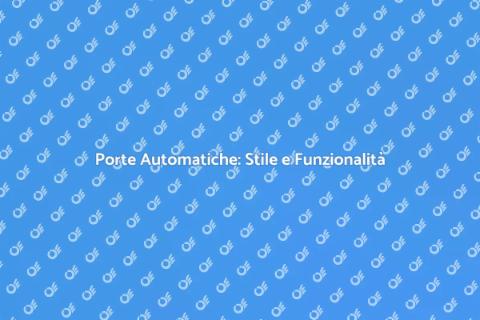 Porte Automatiche a Battente: Innovazione