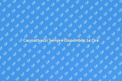 Assistenza Carroattrezzi 24 Ore