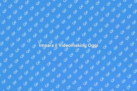 Corso di Videomaking per Tutti