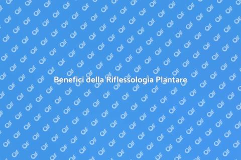 Riflessologia Plantare: Benessere Totale