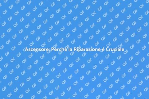 Riparare l'Ascensore: Un Servizio Essenziale