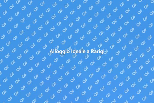 Scegli il Giusto Alloggio a Parigi