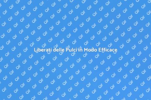 Sterminare le Pulci in Casa Efficacemente