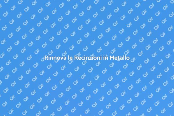 Come Verniciare le Recinzioni in Metallo