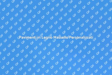 Personalizzazione Pavimento in Legno