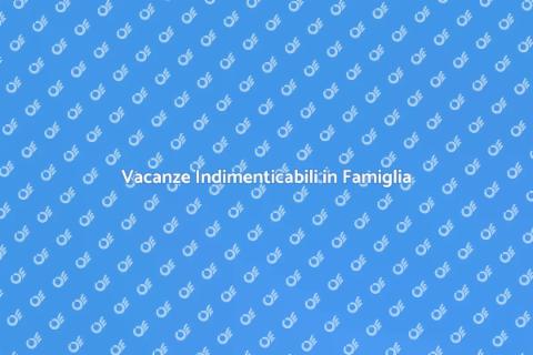 Prenotazione Albergo per Famiglie
