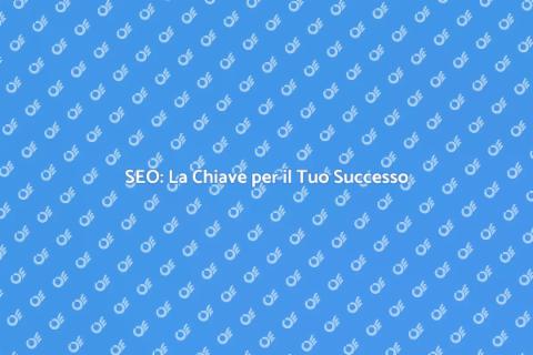 Strategia SEO Efficace per il Successo