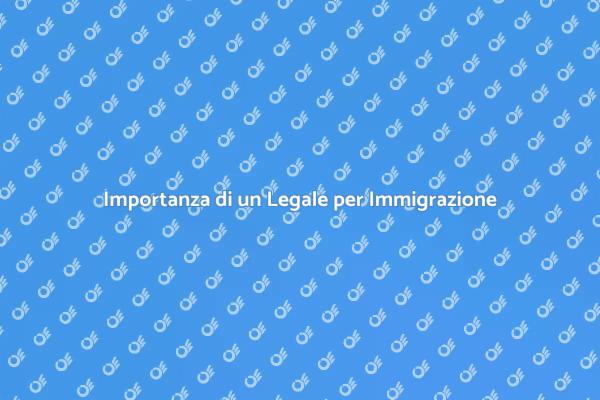 Guida Legale per Immigrazione