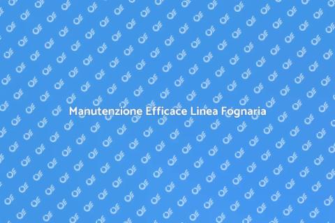 Riparazione Linea Fognaria Efficace