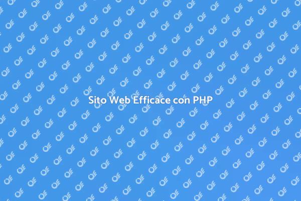 Costruisci il Tuo Sito Web con PHP