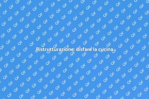 Rinnova la tua cucina: inizia da qui