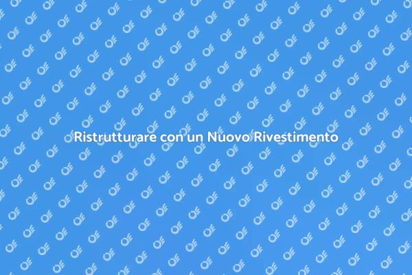 Trasforma i Tuoi Spazi con Rivestimenti