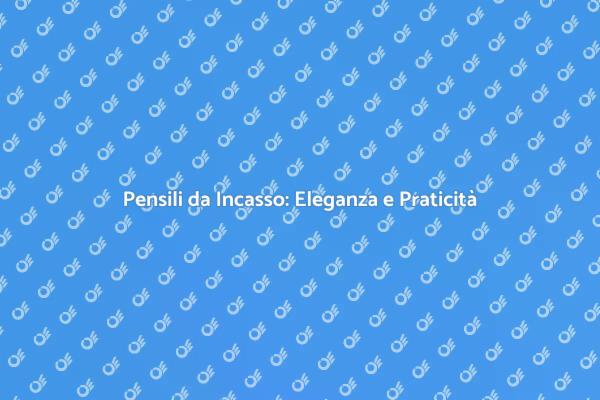 Pensili da Incasso per Ogni Spazio