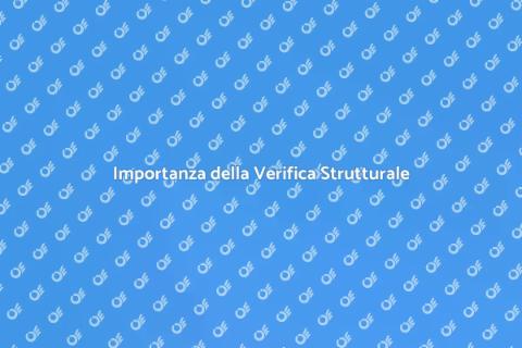 Verifica Strutturale Edificio: Perché è Cruciale