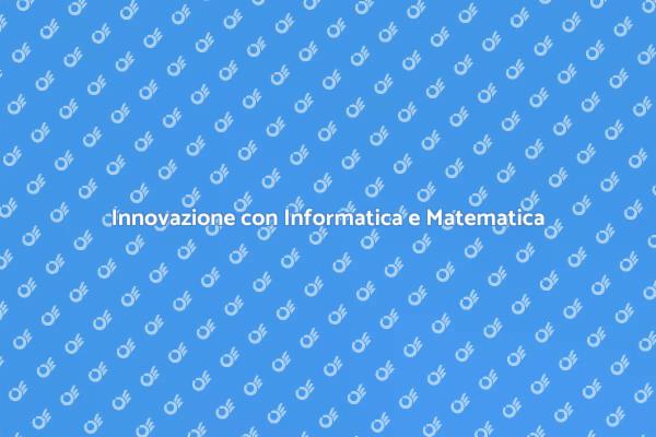 Potenzia la Matematica con l'Informatica
