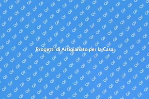 Artigianato: Crea Spazi Accoglienti