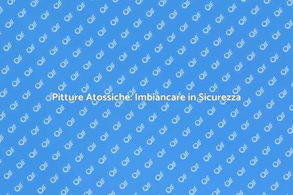 Imbiancare Casa: Scegli Pitture Atossiche