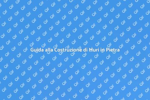 Muro di Sostegno in Pietra: Guida