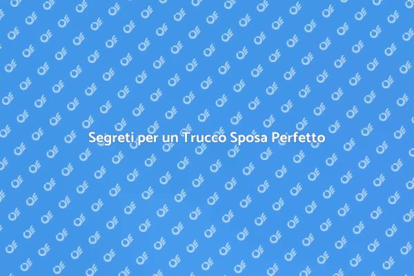 Il Trucco Sposa che Sogni