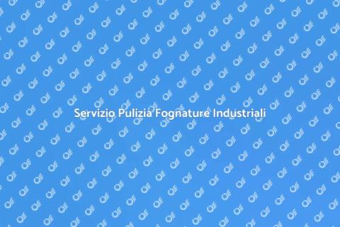 Pulizia Fognature Industriali Essenziale