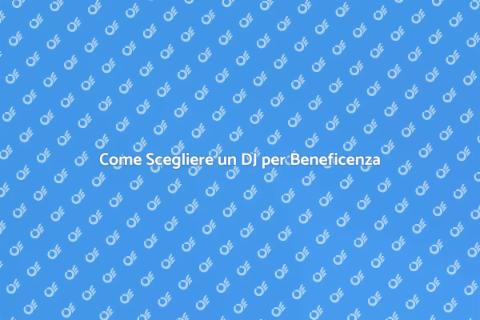 Prenotare DJ per Concerto di Beneficenza