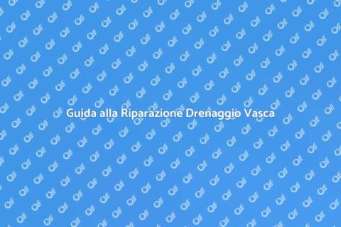 Riparare Drenaggio Vasca Idromassaggio