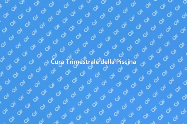 Manutenzione Piscina: Consigli Utili
