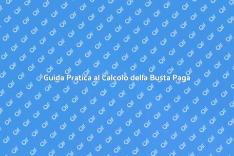 Calcolare Busta Paga Facile e Veloce
