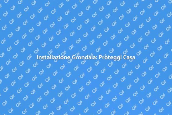 Grondaia: Installazione e Vantaggi