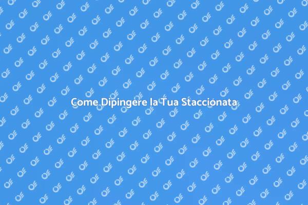 Rendi Bella la Tua Staccionata