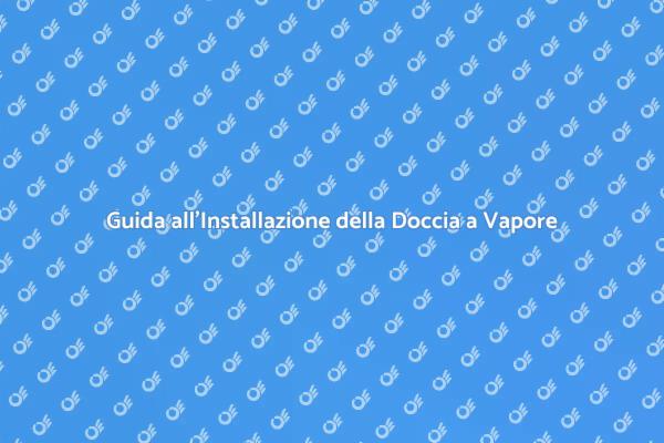 Trasforma il Tuo Bagno con una Doccia a Vapore