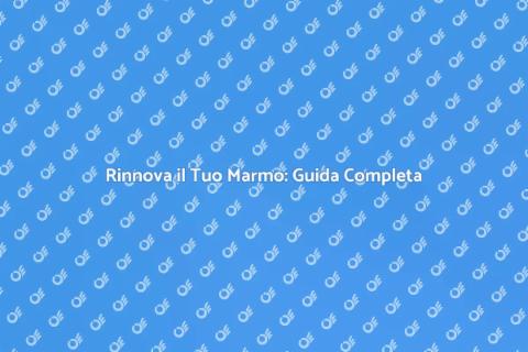 Smacchiare il Marmo: Valore Aggiunto