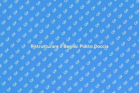 Installazione Piatto Doccia Sostenibile