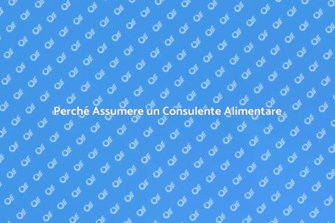 Consulente per l'Alimentazione: Perché Sceglierlo