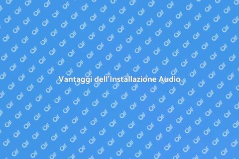 Installare Centralina Audio: Vantaggi