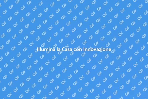 Innovazione nell'Illuminazione Domestica