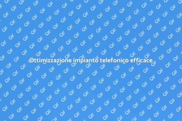 Valutazione esperta impianto telefonico