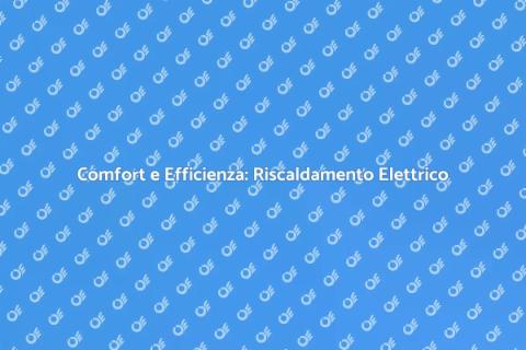 Riscaldamento Elettrico a Pavimento