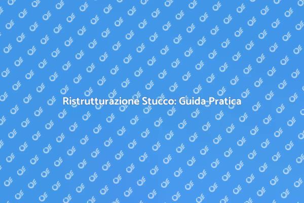 Riscopri il Tuo Stucco: Ecco Come