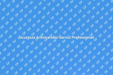 Manutenzione Antincendio: Sicurezza Garantita