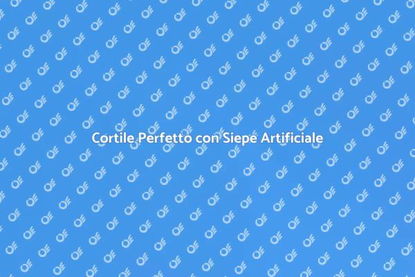 Rinnova il Tuo Cortile con una Siepe